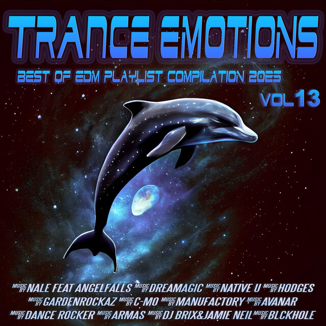 Trance Emotions, Vol. 13 (Best of EDM Playlist Compilation 2025)