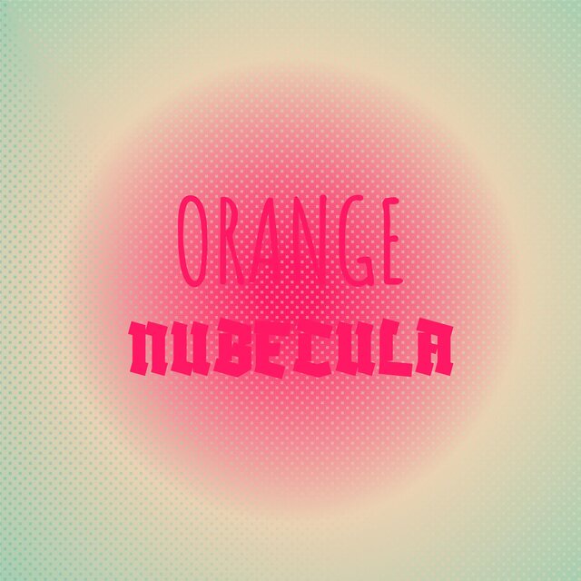 Orange Nubecula