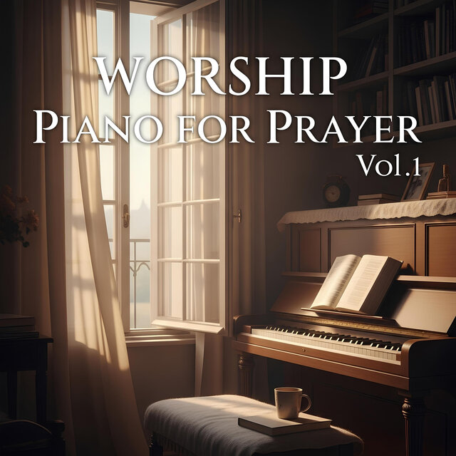 Worship Piano for Prayer Vol.1