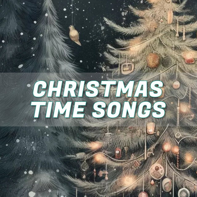 Christmas Time Songs