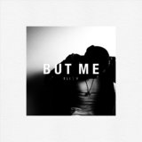 But Me