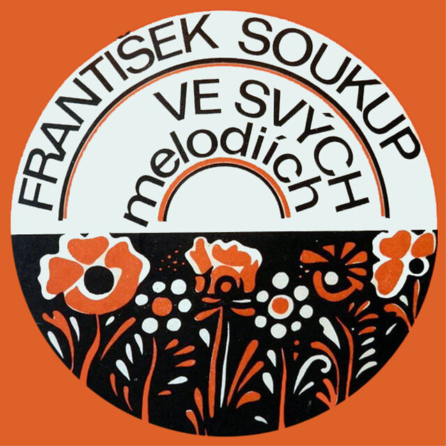 František Soukup ve svých melodiích