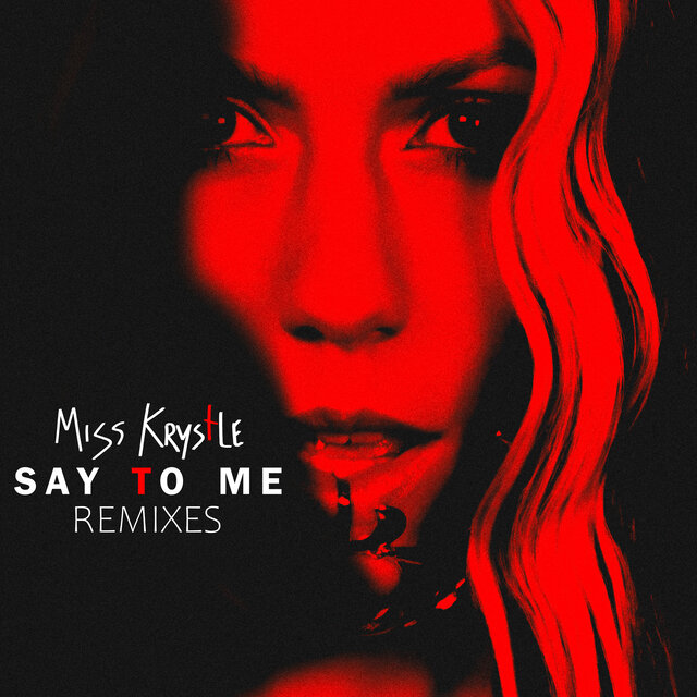 Say To Me (Remixes)