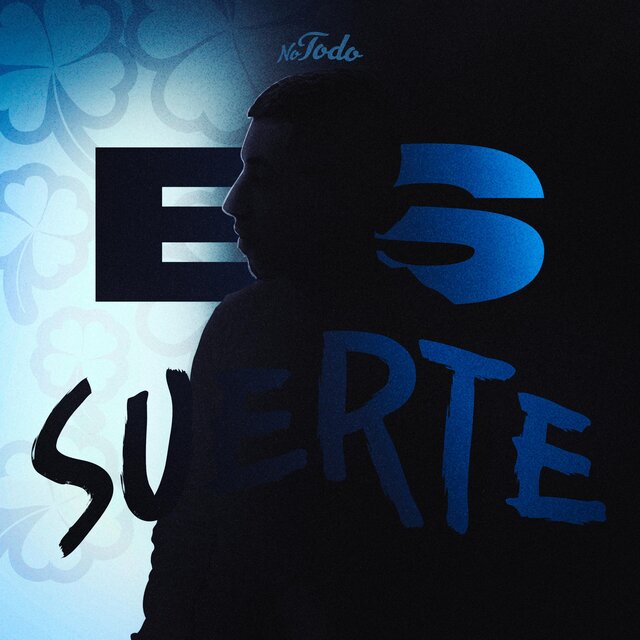 No Todo Es Suerte