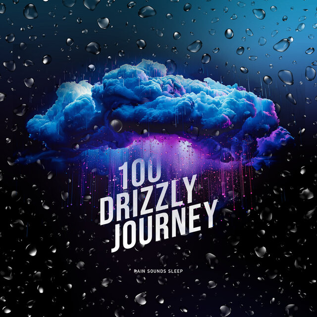 100 Drizzly Journey