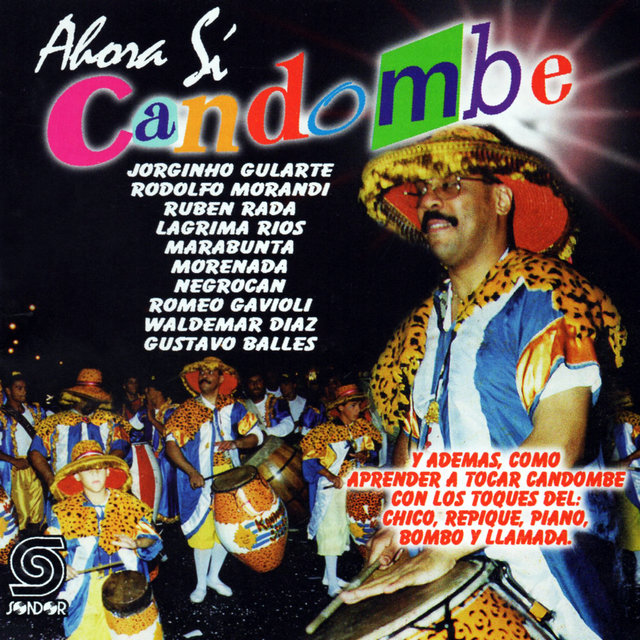 Ahora Sí Candombe