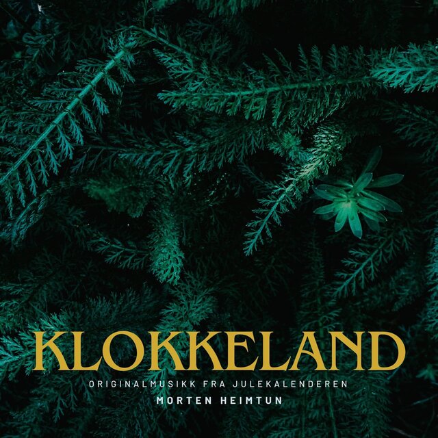 Klokkeland (Originalmusikk Fra Julekalenderen)