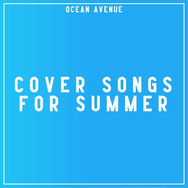 Cover Songs for Summer