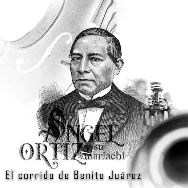El Corrido de Benito Juárez