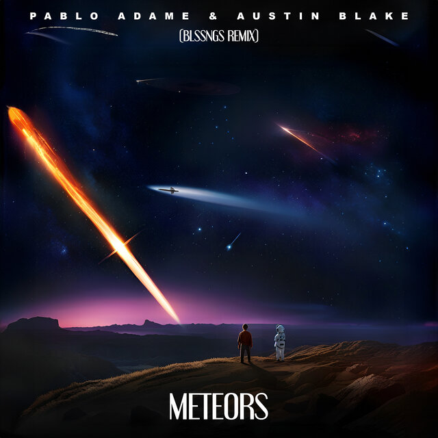 Meteors (BLSSNGS Remix)