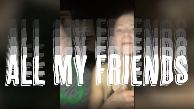 All My Friends (Lyric Video)