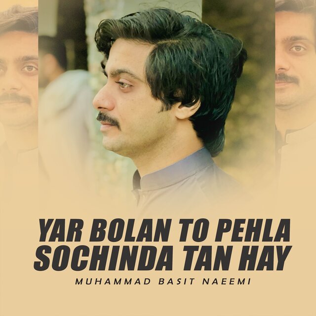 Yar Bolan To Pehla Sochinda Tan Hay