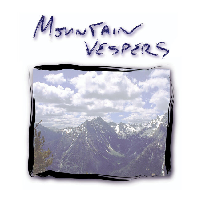 Mountain Vespers