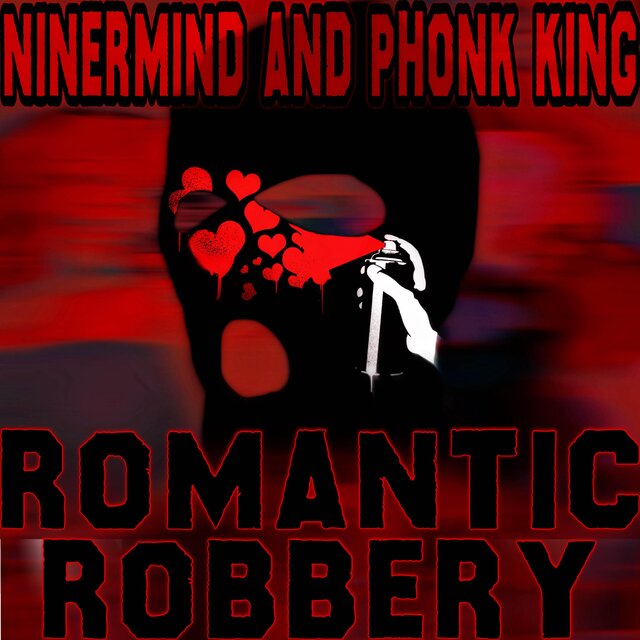 Romantic Robbery (feat. Phonk King)