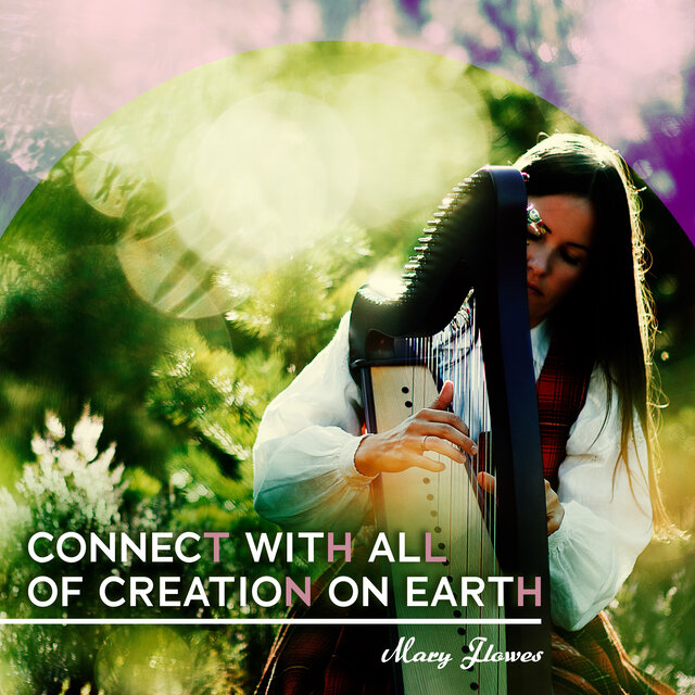 Connect with All of Creation on Earth