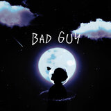 Bad Guy (feat. Vxlious)