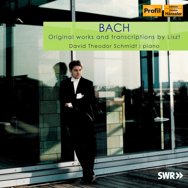 Bach: Original Works and Transciptions by Liszt
