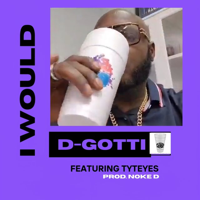 I WOULD (feat. Tyteyes & Noke D)