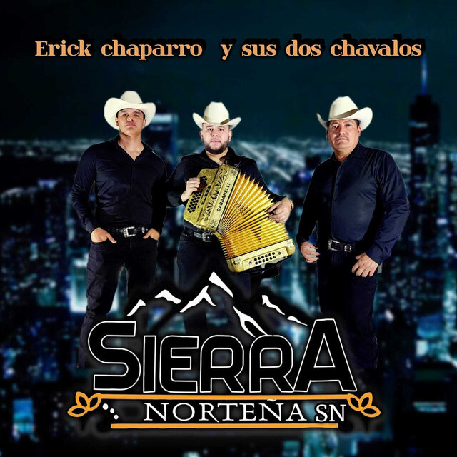 Erick Chaparro Y Sus Dos Chavalos