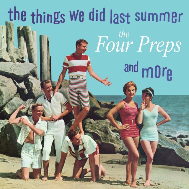 The Things We Did Last Summer and More