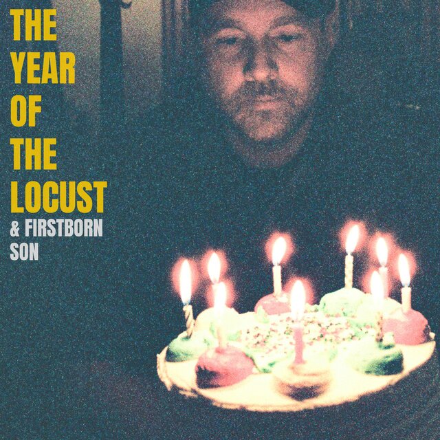 The Year Of The Locust / Firstborn Son 