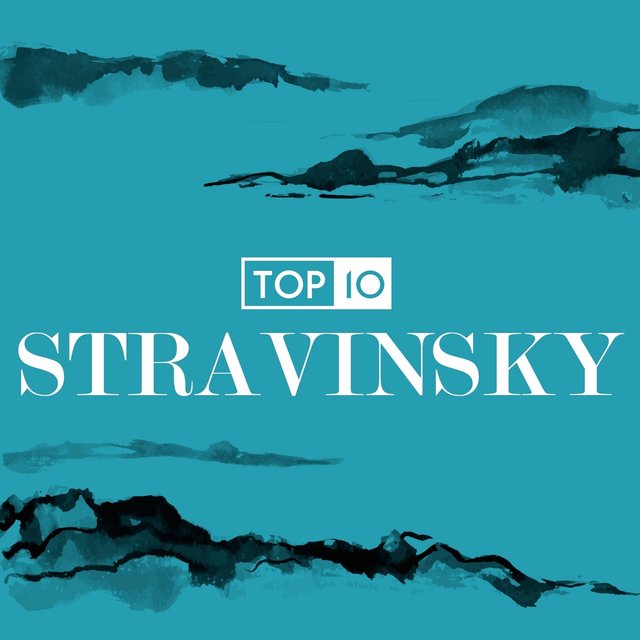 Top 10: Stravinsky