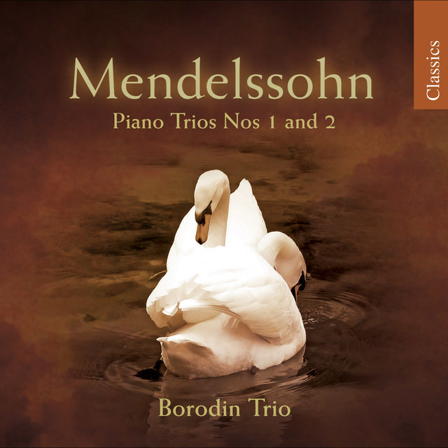 Mendelssohn, Felix: Piano Trios Nos. 1 and 2