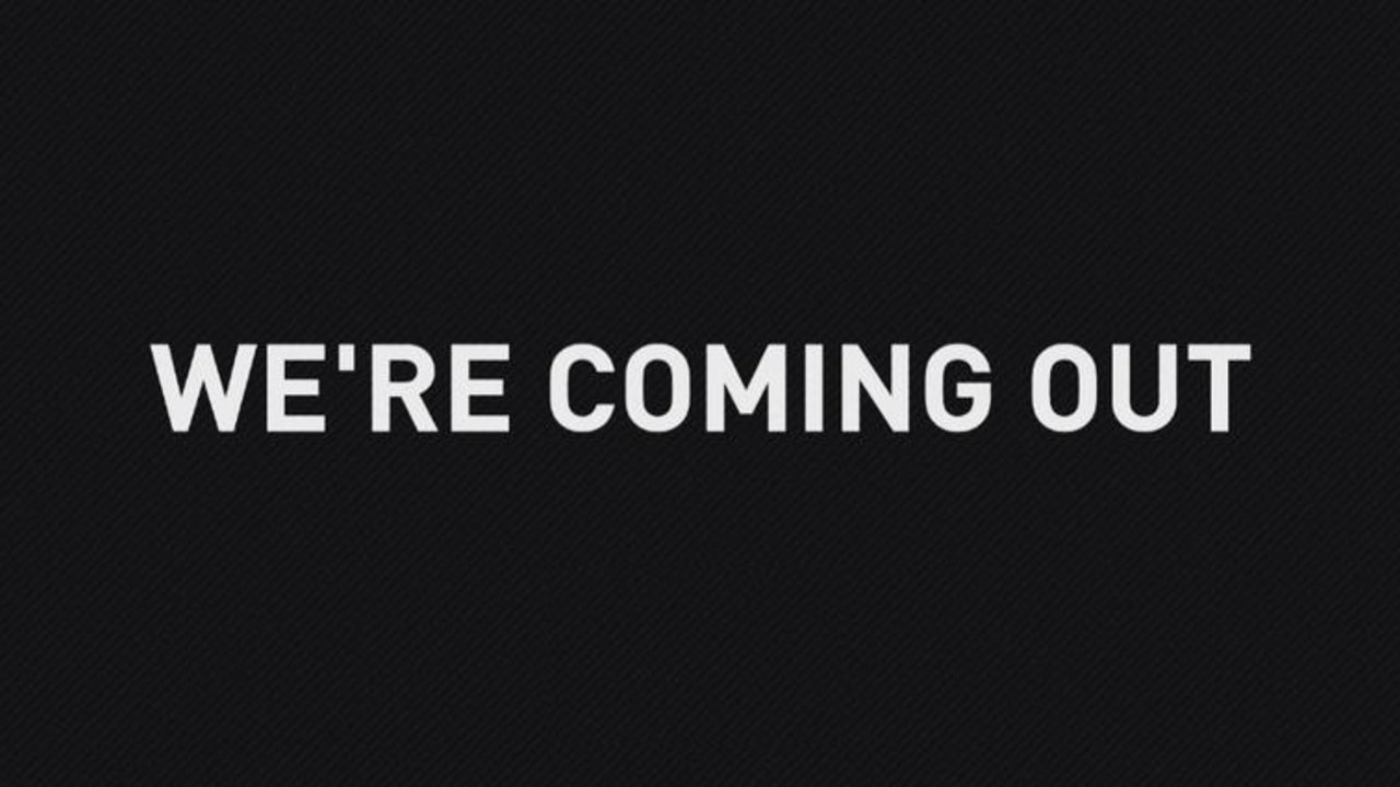 We're Coming Out