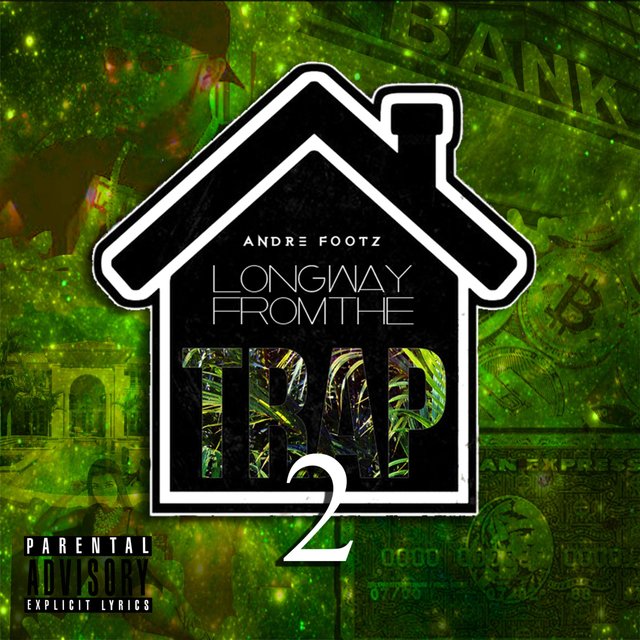 Long Way from the Trap 2