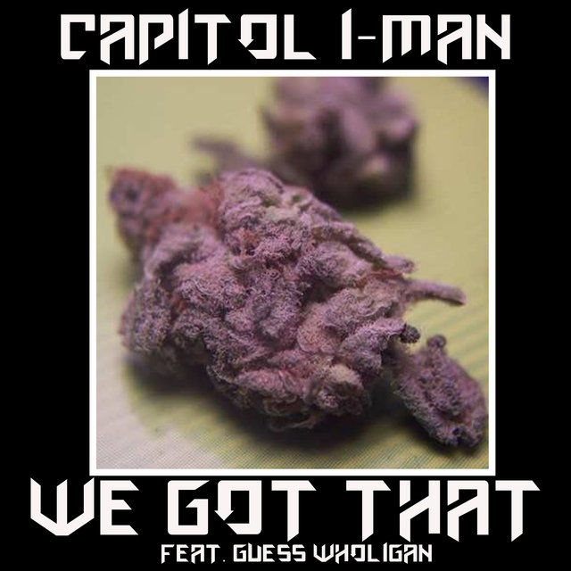 We Got That