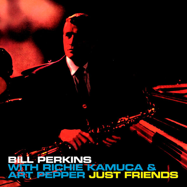 Just Friends with Art Pepper & Richie Kamuca