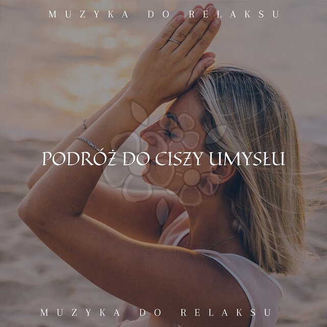 Podróż do Ciszy Umysłu