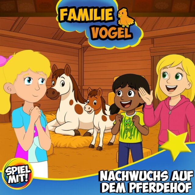 Nachwuchs auf dem Pferdehof (Familie Vogel)