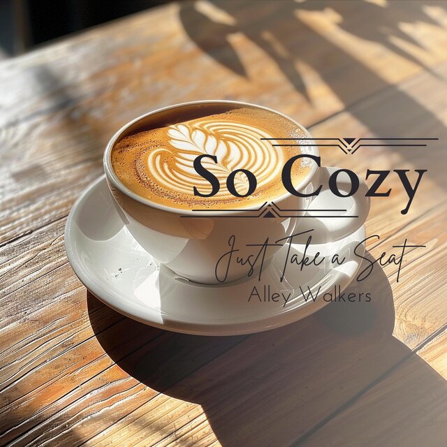 So Cozy Just Take a Seat