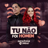 Tu Não Foi Homem
