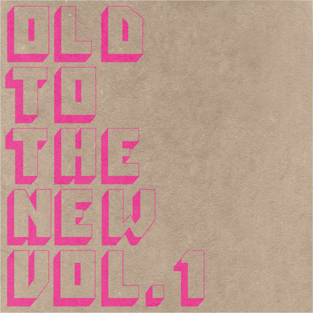 OLD TO THE NEW VOL. 1