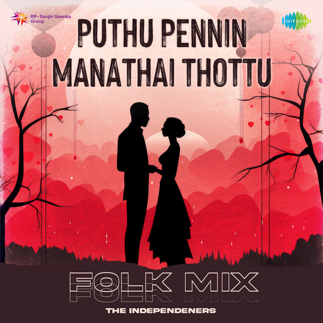 Puthu Pennin Manathai Thottu (Folk Mix)