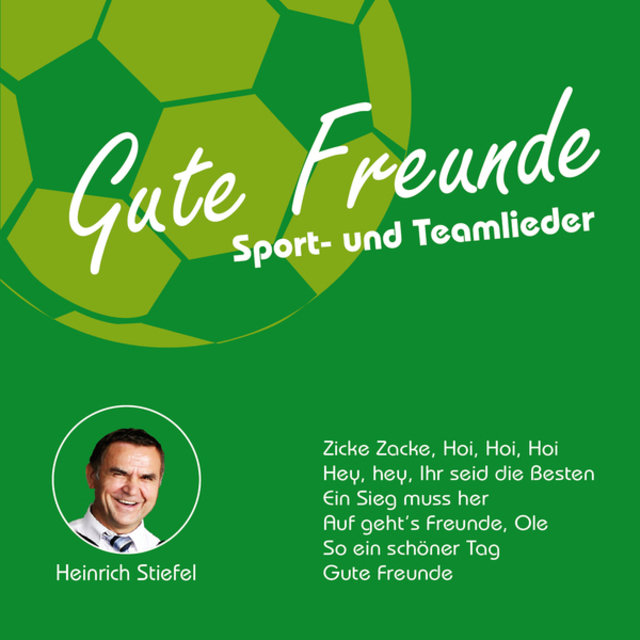 Gute Freunde - Sport- Und Teamlieder
