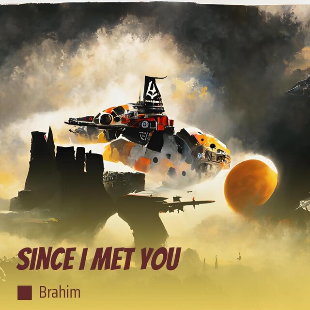 Since I Met You