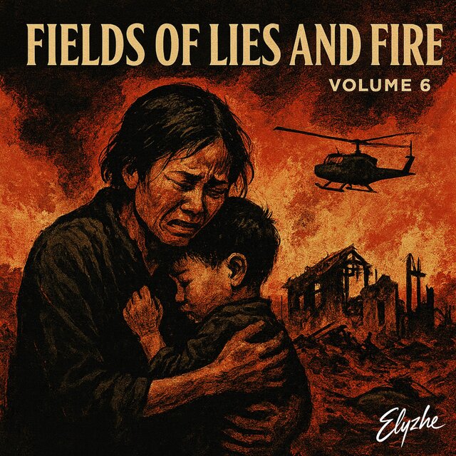 Fields of Lies and Fire