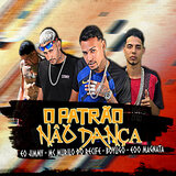 O Patrão Não Dança