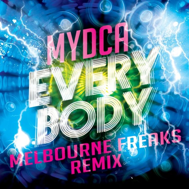 Everybody (Melbourne Freaks Remix)