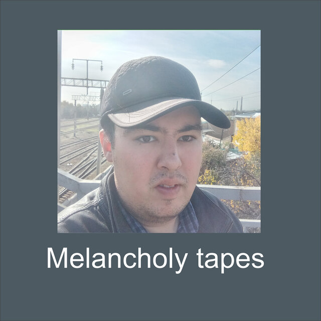 Melancholy Tapes