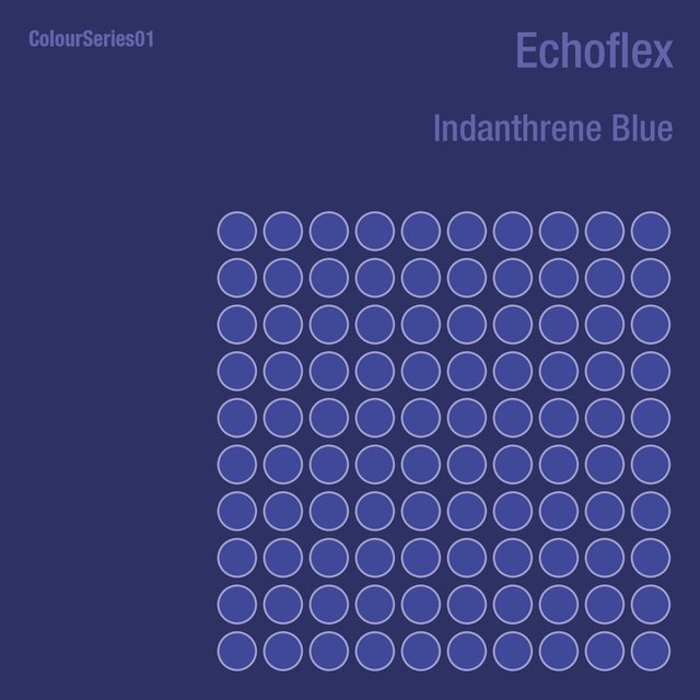 ColourSeries 01: Indanthrene Blue EP