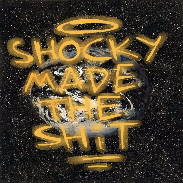 Shocky Made the Shit