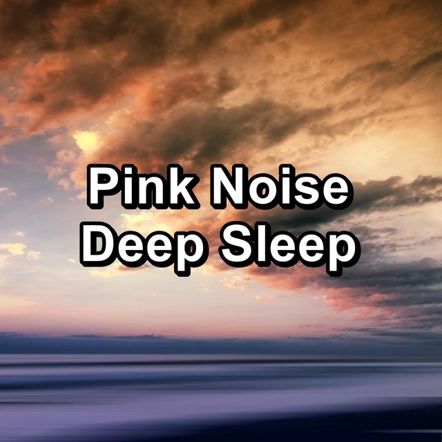 Pink Noise Deep Sleep
