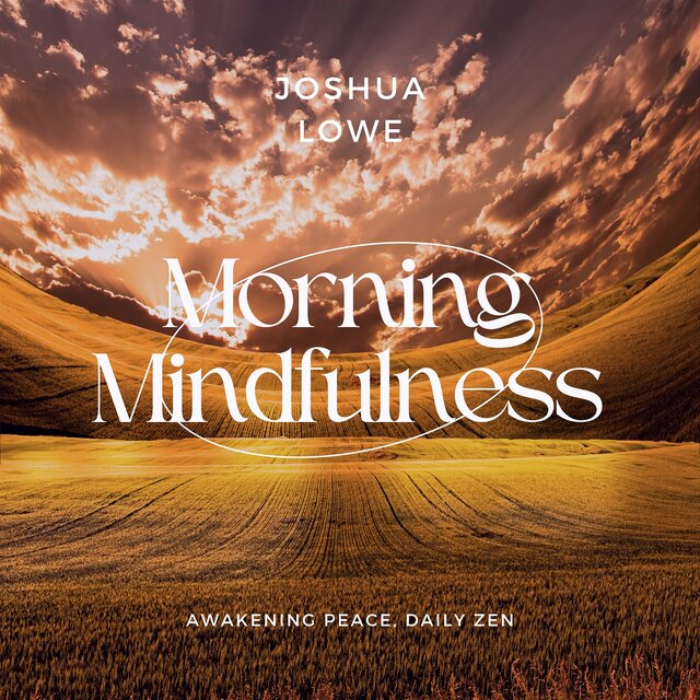 Morning Mindfulness: Awakening Peace, Daily Zen