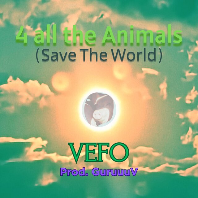 4 All The Animals (Save The World)