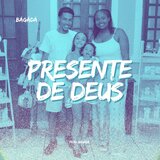 PRESENTE DE DEUS