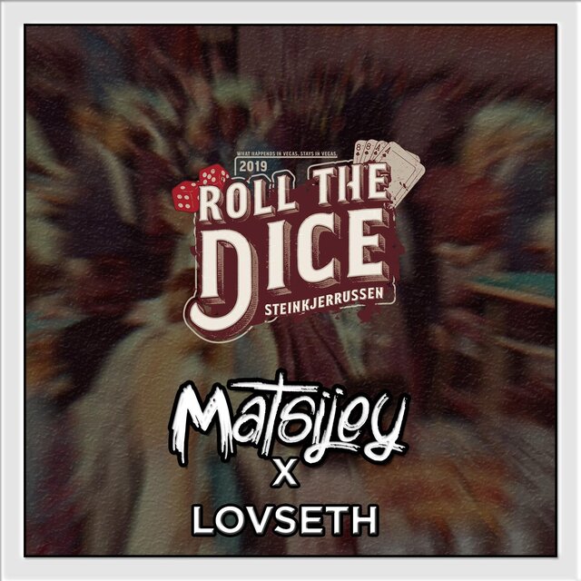 Roll the Dice 2019 (feat. Lovseth)